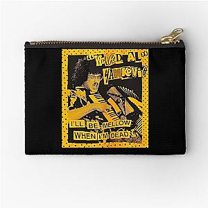 "Weird Al" Arts Yankovic - I'll Be Mellow When I'm Dead Zipper Pouch