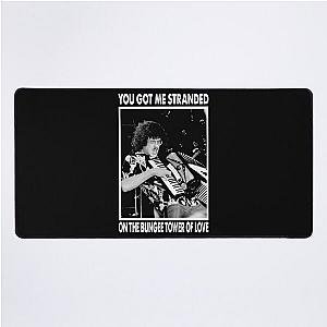 You Got Me Stranded On The Bungee Tower Of Love - "Weird Al" Arts Yankovic Desk Mat