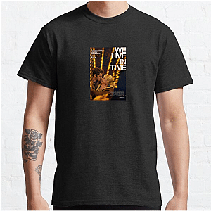 Bittersweet Love Story We Live In Time T-Shirts