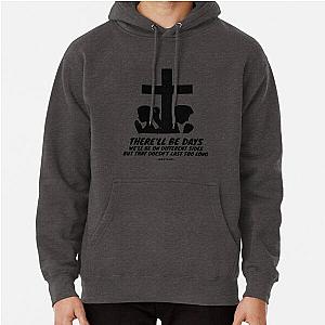 Westlife - there'll be days Pullover Hoodie