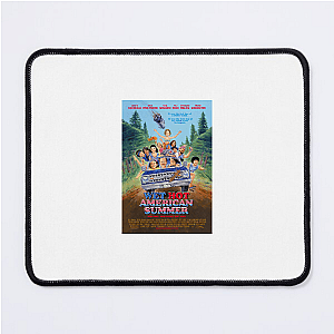 Wet Hot American Summer Only Eight Weeks Left Wet Hot American Summer Mouse Pads
