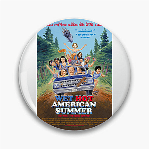 Wet Hot American Summer Only Eight Weeks Left Wet Hot American Summer Pins