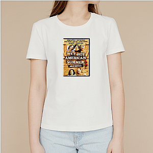 Wet Hot American Summer The Craziest Camp Ever Wet Hot American Summer T-Shirts