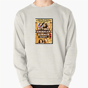 Wet Hot American Summer The Craziest Camp Ever Wet Hot American Summer Sweatshirts