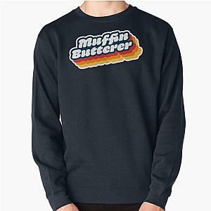 Wet Leg Muffin Butterer Pullover Sweatshirt