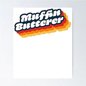 Wet Leg Muffin Butterer Poster