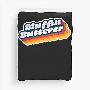Wet Leg Muffin Butterer Duvet Cover