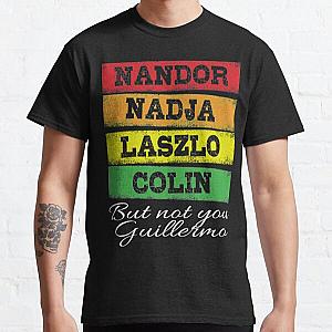 what we do in the shadows - not you Guillermo Classic T-Shirt RB2709