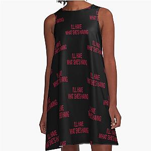 I'll Have What She's Having - When Harry Met Sally A-Line Dress