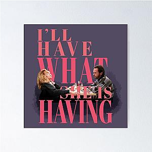 I'll Have What She's Having - When Harry Met Sally Poster