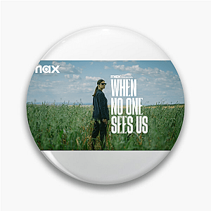 Truth Lies Unseen When No One Sees Us Pins