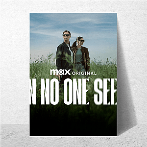 Eyes Closed, Ears Open When No One Sees Us Posters