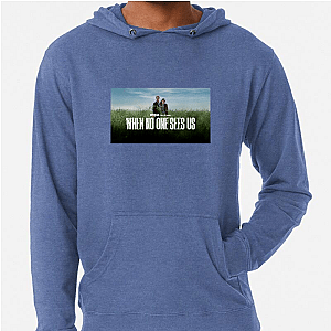 Eyes Closed, Ears Open When No One Sees Us Hoodies