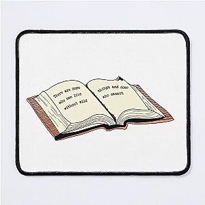There are some who cannot live without wild things - Where the Crawdads Sing Mouse Pad