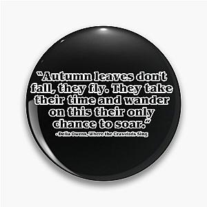 Where the Crawdads Sing
Autumn leaves don't fall they fly. They take their time and wander on this their only chance to soar. Pin