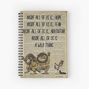 Inside all of us is... Where the Wild Things Are old dictionary page print Spiral Notebook