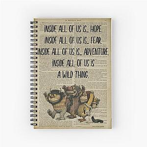 Inside all of us is... Where the Wild Things Are old dictionary page print Spiral Notebook