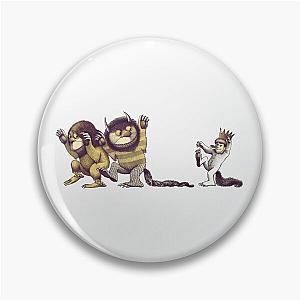 Inside All Of Us, Where the wild things are Pin