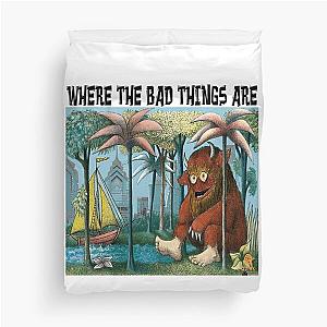 Bad Things happen in Philadelphia Gritty where the wild things are Duvet Cover