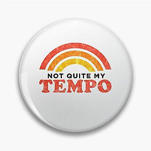 Whiplash Not Quite My Tempo Pin