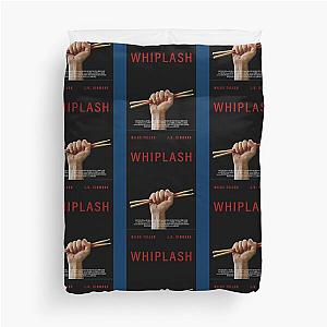 Whiplash Alt-Movie    Duvet Cover