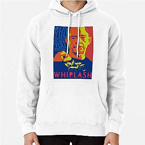 Whiplash Fan Poster Pullover Hoodie
