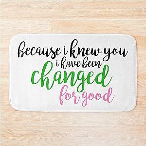 I Have Been Changed For Good Wicked Bath Mat