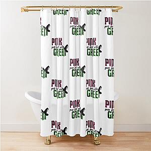 Pink Goes Well With Green Wicked Shower Curtain