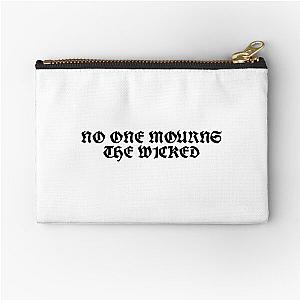 No one mourns the wicked Plain Zipper Pouch