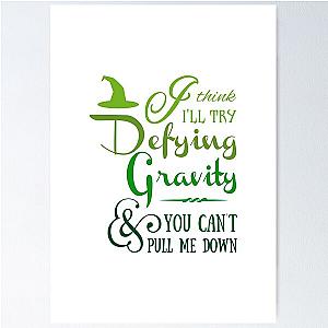 Defying Gravity Wicked Musical Poster