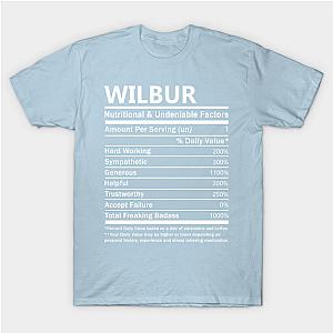 Wilbur Soot T-Shirts - Wilbur Name T Shirt - Wilbur Nutritional and Undeniable Name Factors Gift Item Tee T-Shirt Official Merchandise TP1211