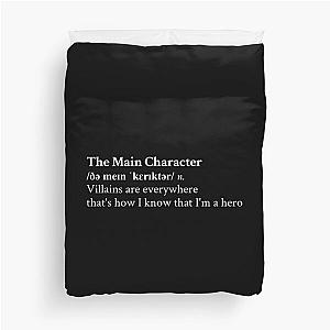 The Main Character by Will Wood Aesthetic Motivational Quote Duvet Cover