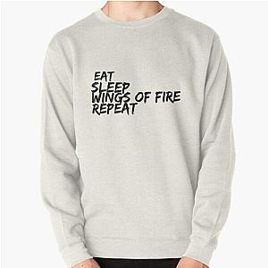 Eat Sleep Wings of Fire Repeat #2 Pullover Sweatshirt RB1509