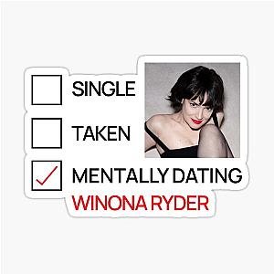 Mentally Dating Winona Ryder Sticker