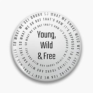 Young, Wild & Free Lyric Print Snoop Dogg feat. Wiz Khalifa Pin