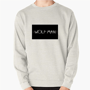 Wolf Man A New Breed Of Horror Wolf Man Sweatshirts