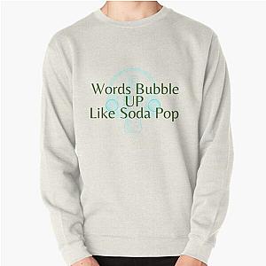 words bubble up like soda pop  anime movie design  netflix Pullover Sweatshirt