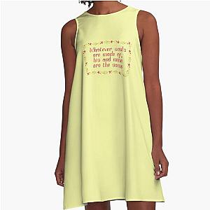 Whatever Souls Are Made Of - Wuthering Heights Quote Dress