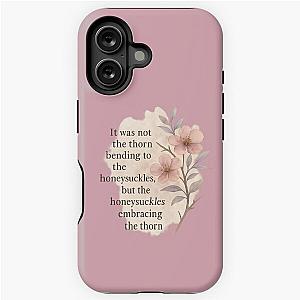 Honeysuckle Embracing the Thorn – Inspirational Quote from Wuthering Heights by Emily Bronte iPhone Tough Case