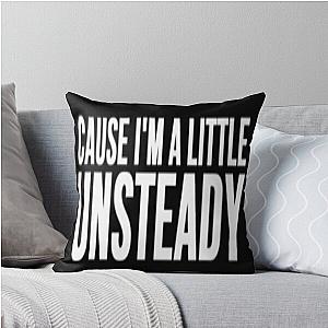 X Ambassadors Unsteady Lyrics White Throw Pillow