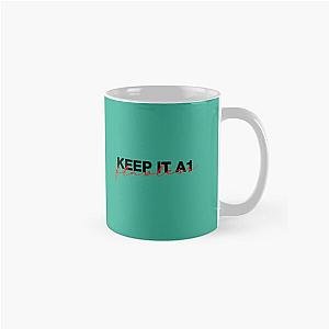 keep it a1 flawless xg inspired  Classic Mug