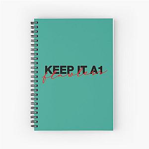 keep it a1 flawless xg inspired  Spiral Notebook