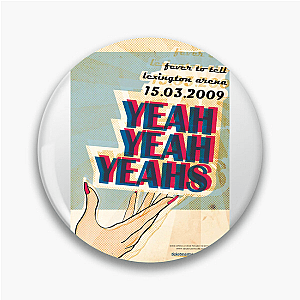 Yeah Yeah Yeahs Heads Will Roll Always Yeah Yeah Yeahs Pins