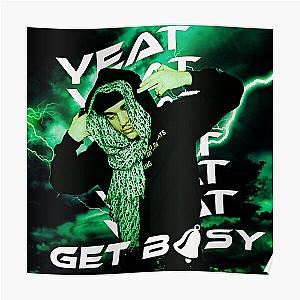 Yeat Posters - Yeat Get busy shirt Poster RB1312