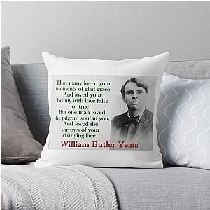 Yeat Pillows - How Many Loved Your Moments Of Sad Grace - Yeats Throw Pillow RB1312