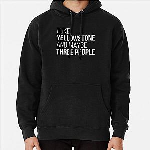 Yellowstone Funny Quote for Women Pullover Hoodie RB1608