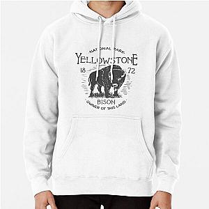 Yellowstone National Park Bison Owner of This Land I love hiking Tee Pullover Hoodie RB1608