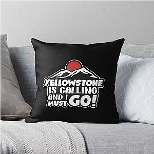 Yellowstone is calling Throw Pillow RB1608