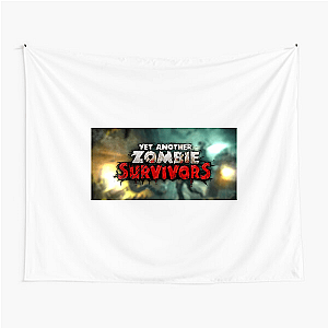 Yet Another Zombie Survivors Squad Up Survive Fashion Yet Another Zombie Survivors Tapestries