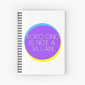 Yoko Ono is not a Villain Spiral Notebook